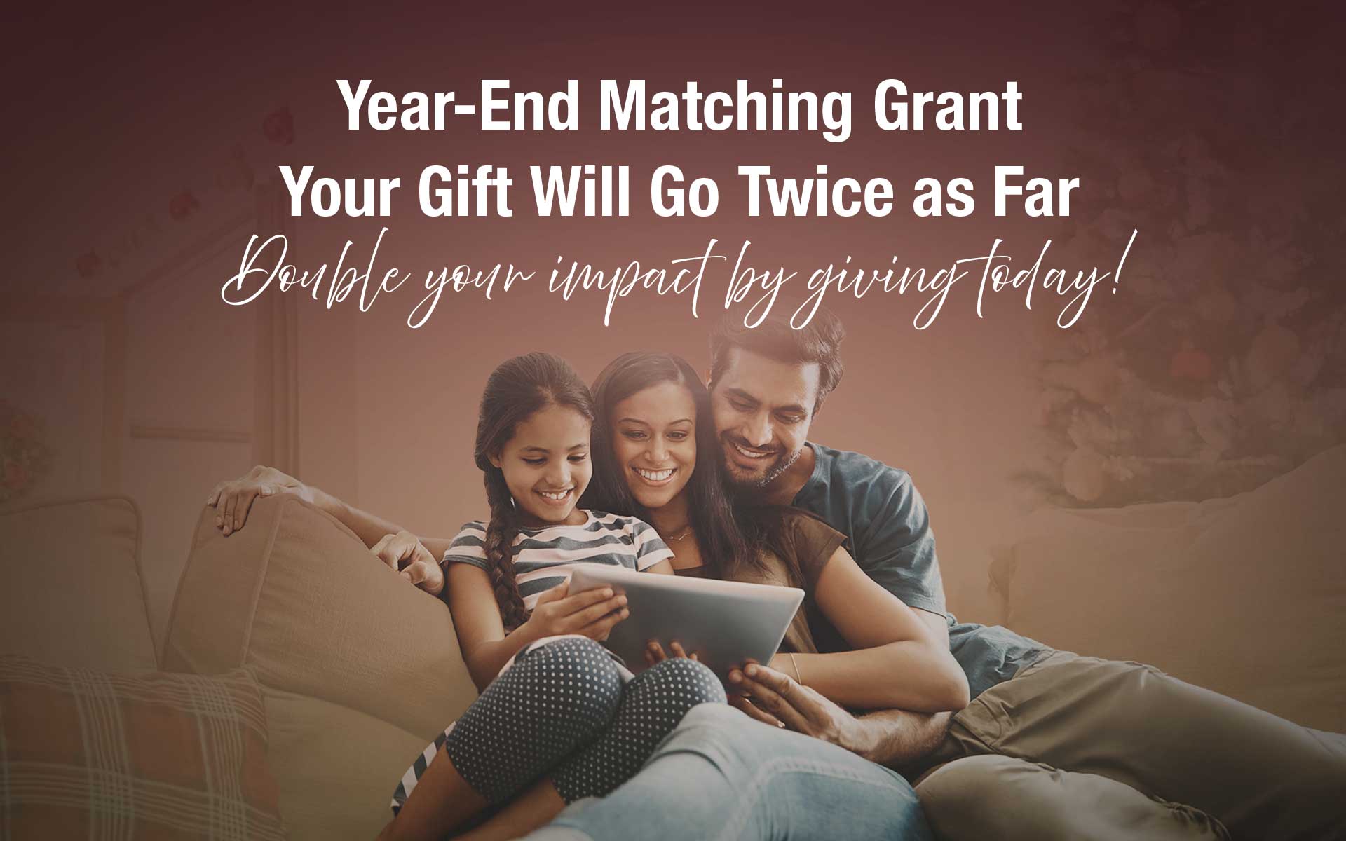 5-MG-Year-End-Matching-Grant-2024-Year-End-Giving_1920X1200