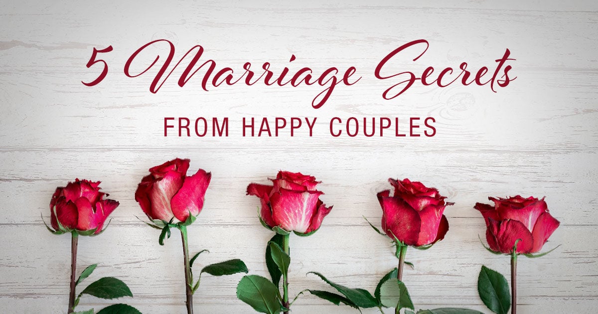 5 Marriage Secrets from Happy Couples