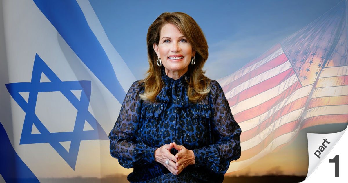 The Hon. Michele Bachmann: America Stands with Israel AGAIN, Part 1